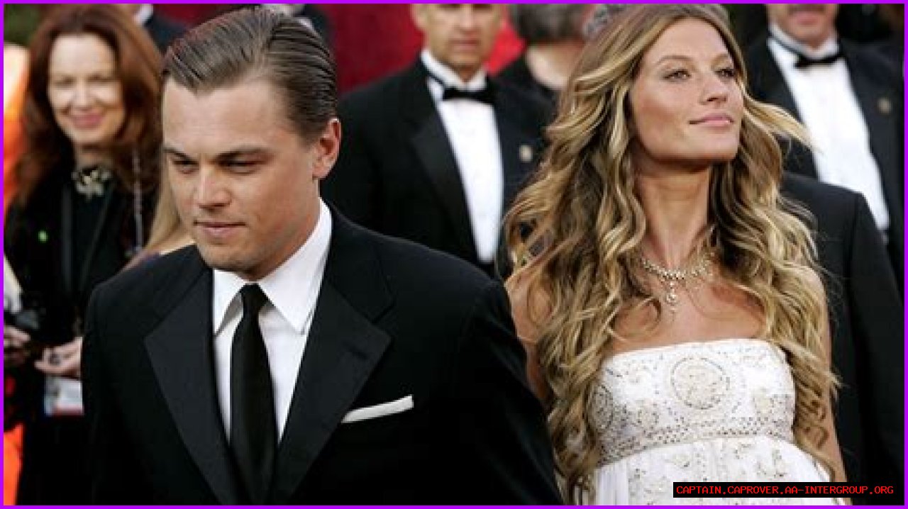 Exploring The Alluring Connection Between DiCaprio And Gisele