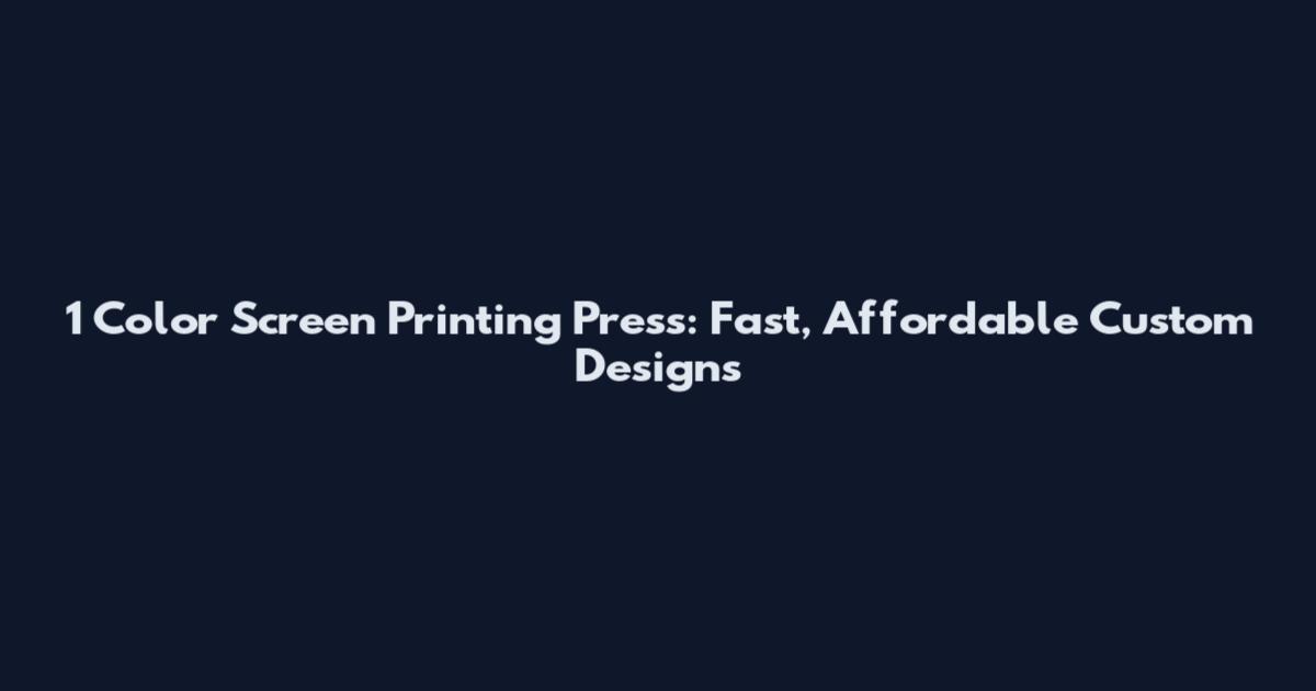 1 Color Screen Printing Press: Fast, Affordable Custom Designs