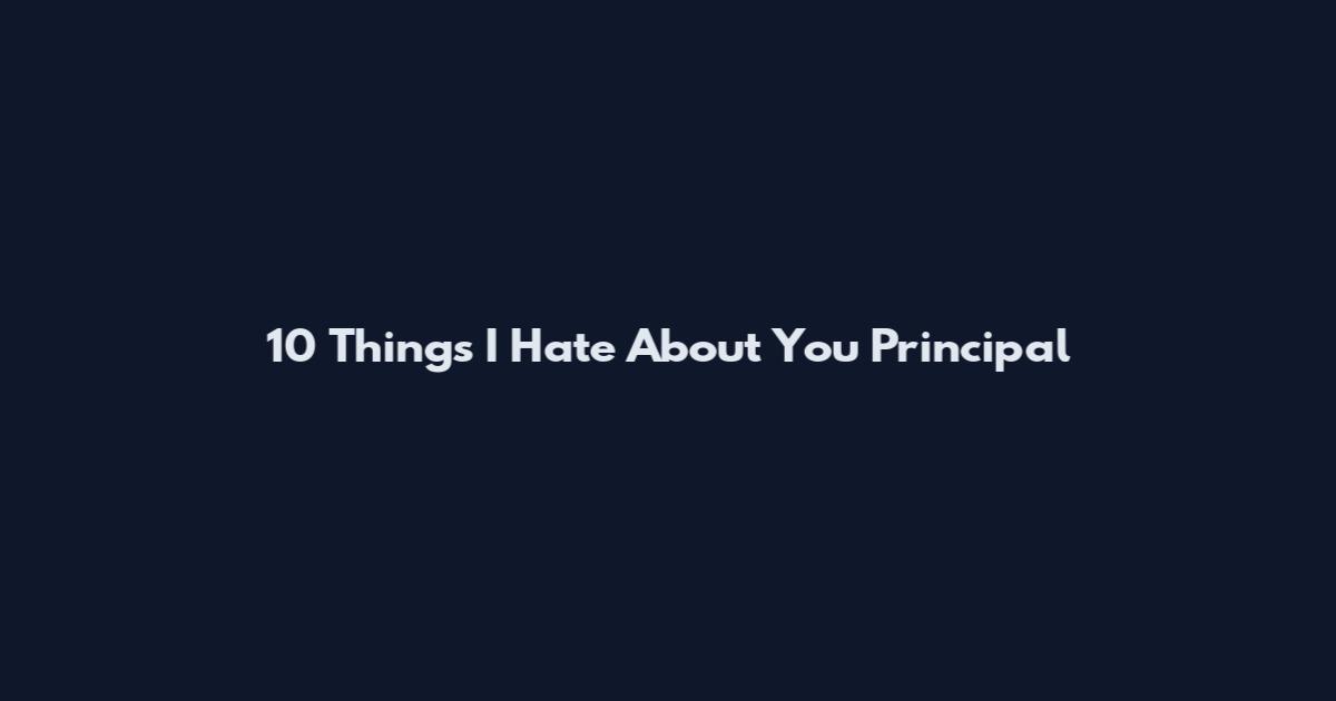 10 Things I Hate About You Principal
