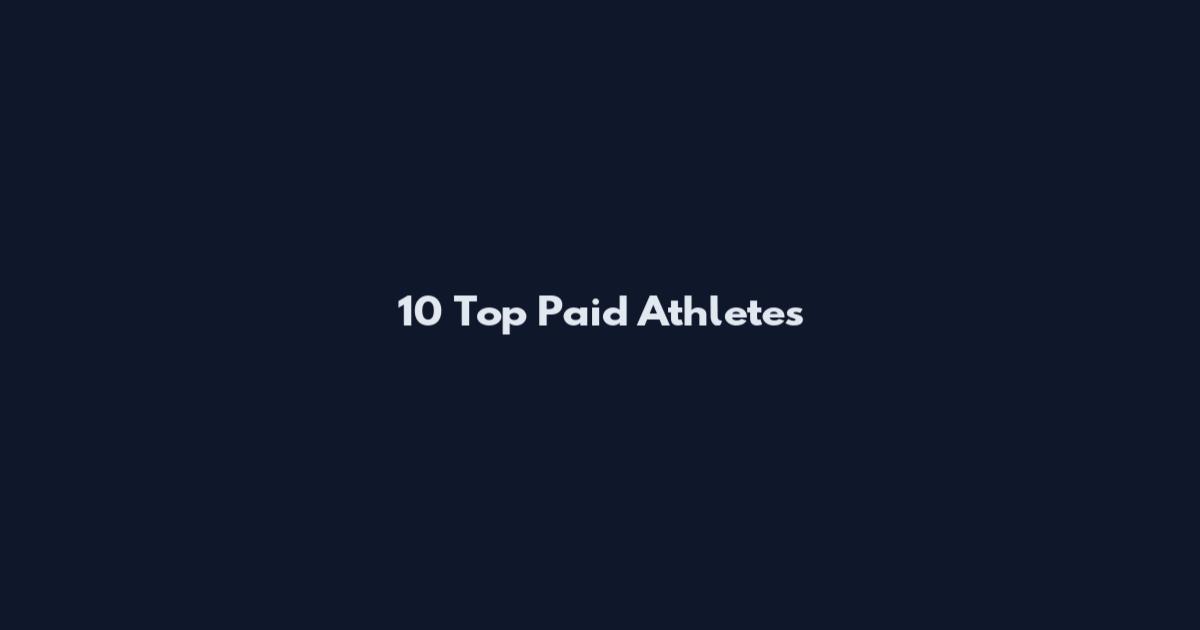 10 Top Paid Athletes