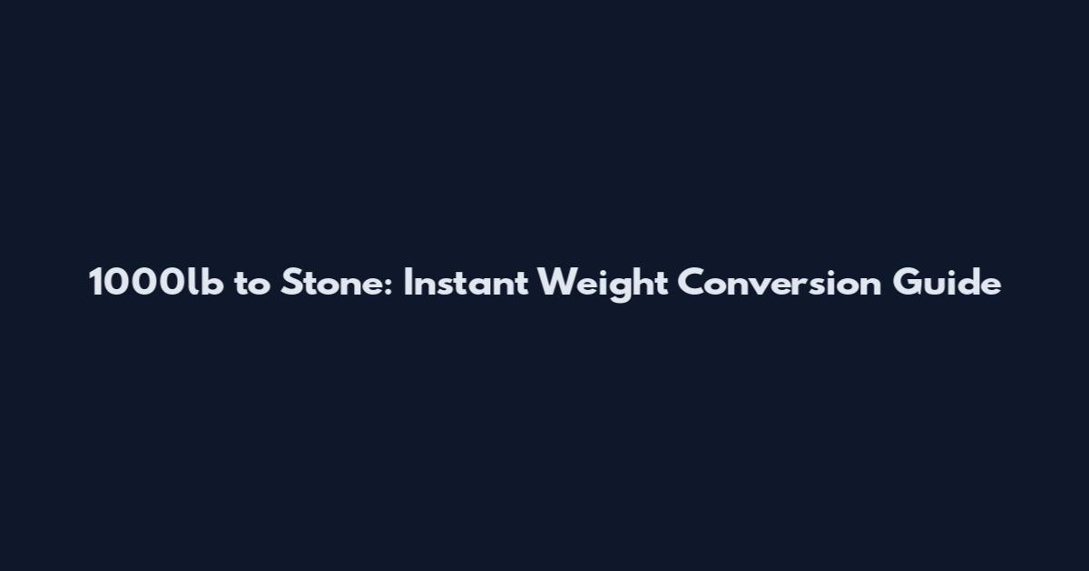 1000lb to Stone: Instant Weight Conversion Guide