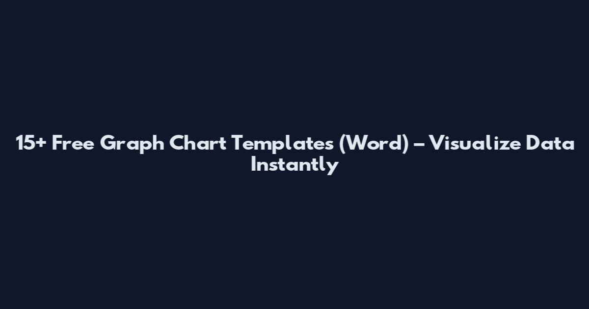 15+ Free Graph Chart Templates (Word) – Visualize Data Instantly