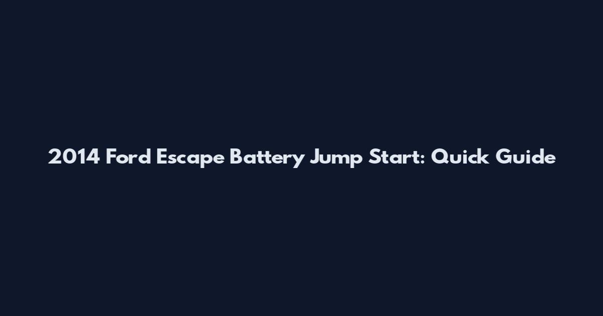 2014 Ford Escape Battery Jump Start: Quick Guide