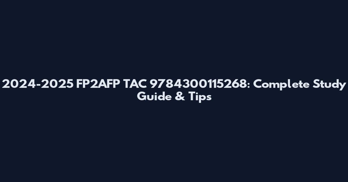 2024-2025 FP2AFP TAC 9784300115268: Complete Study Guide & Tips