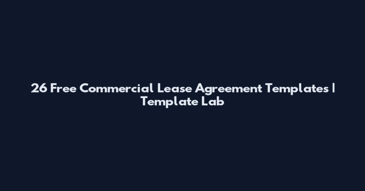 26 Free Commercial Lease Agreement Templates | Template Lab