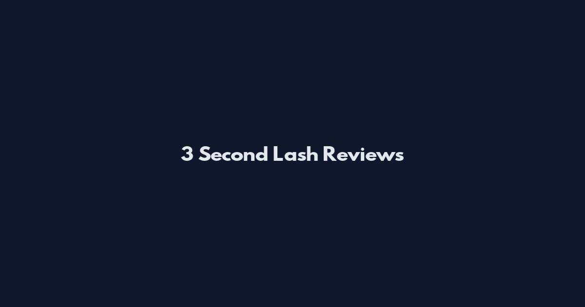 3 Second Lash Reviews