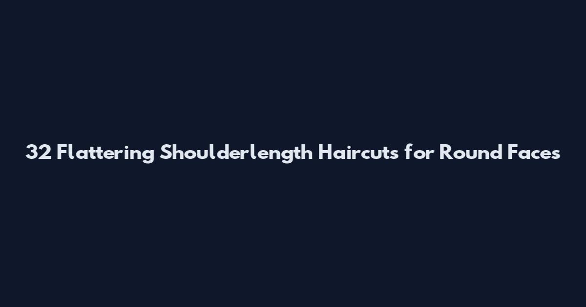 32 Flattering Shoulderlength Haircuts for Round Faces