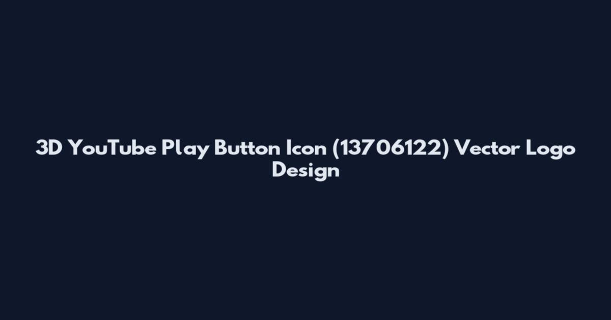 3D YouTube Play Button Icon (13706122) Vector Logo Design