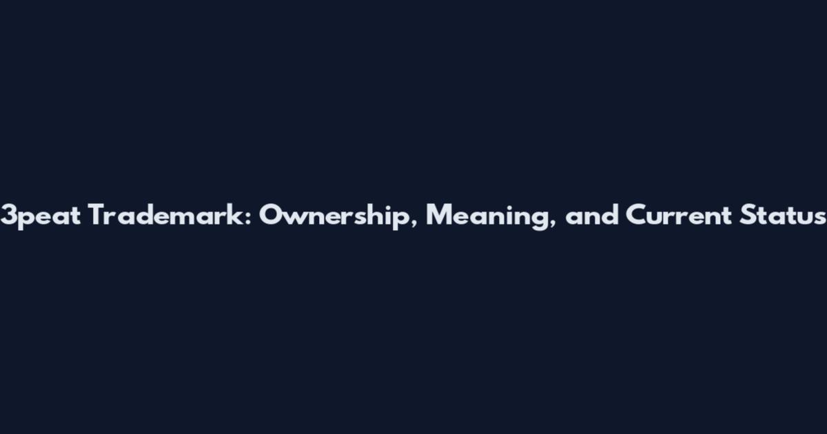 3peat Trademark: Ownership, Meaning, and Current Status