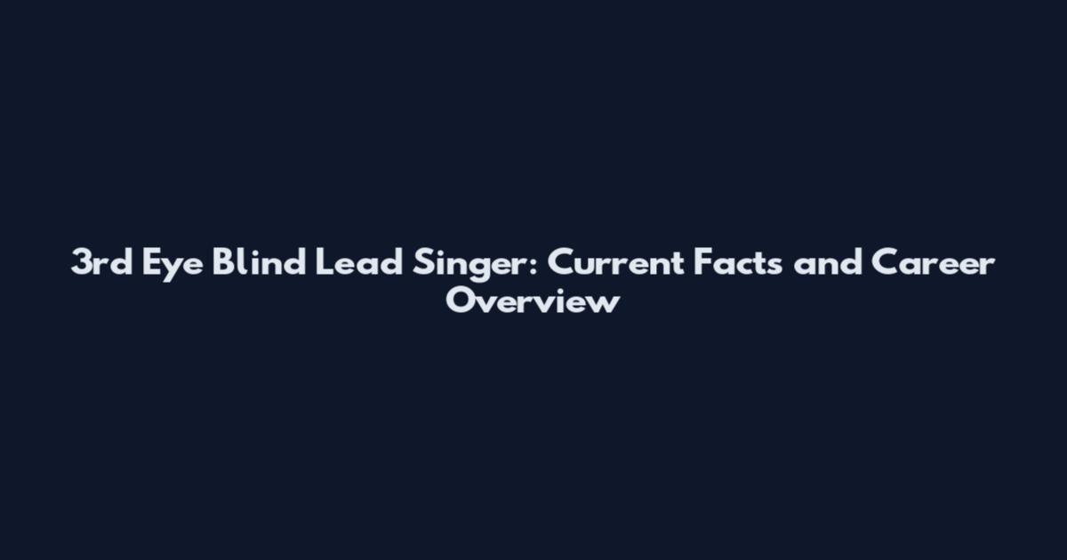 3rd Eye Blind Lead Singer: Current Facts and Career Overview