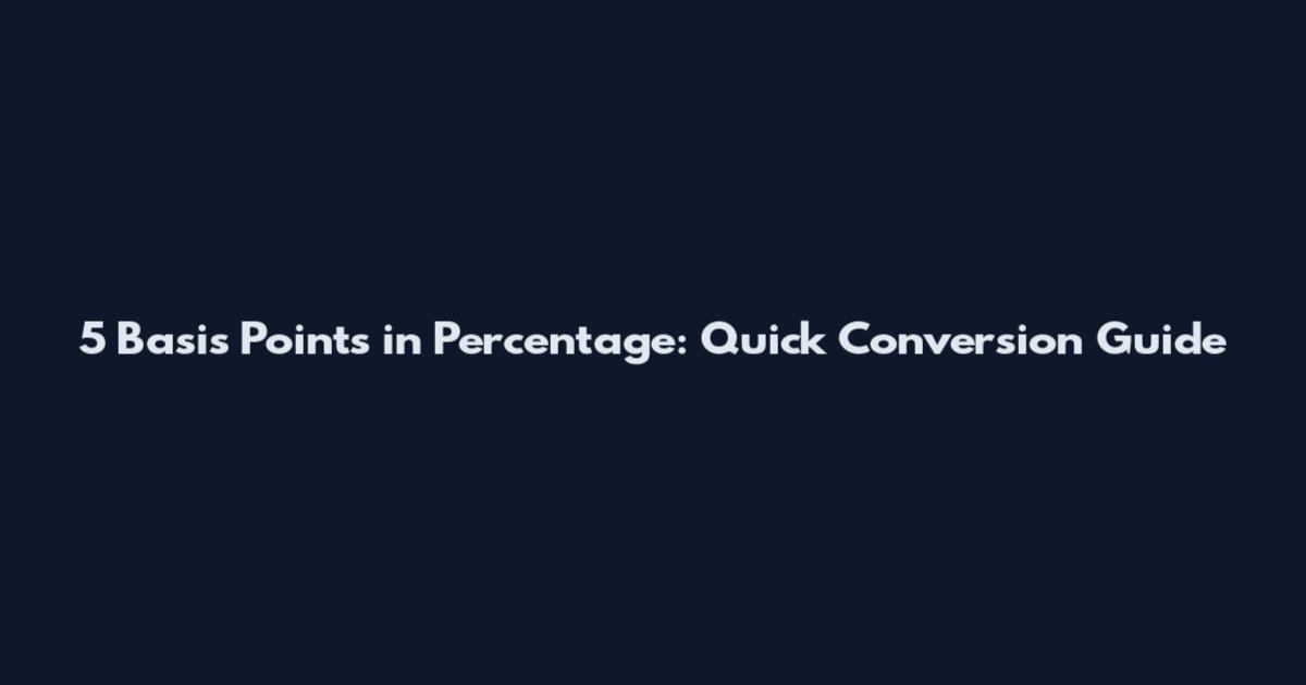 5 Basis Points in Percentage: Quick Conversion Guide