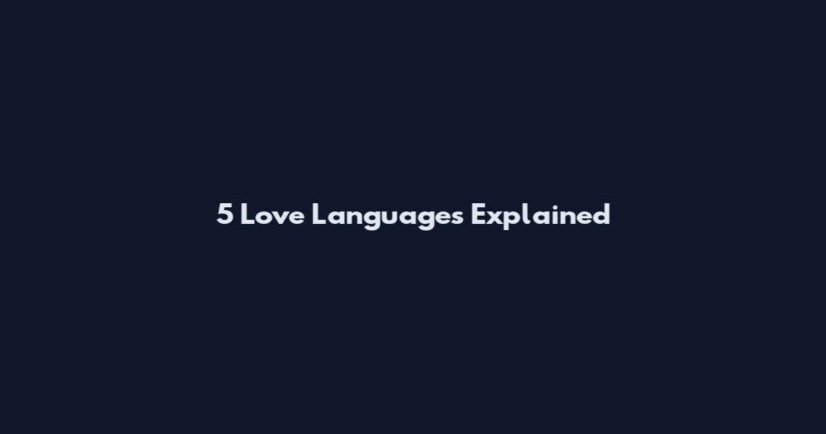 5 Love Languages Explained