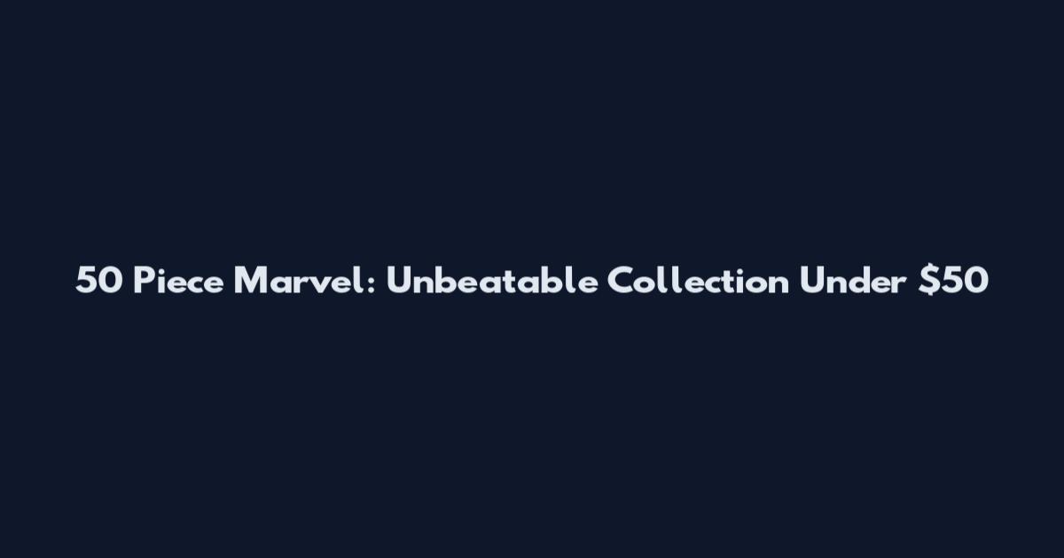 50 Piece Marvel: Unbeatable Collection Under $50