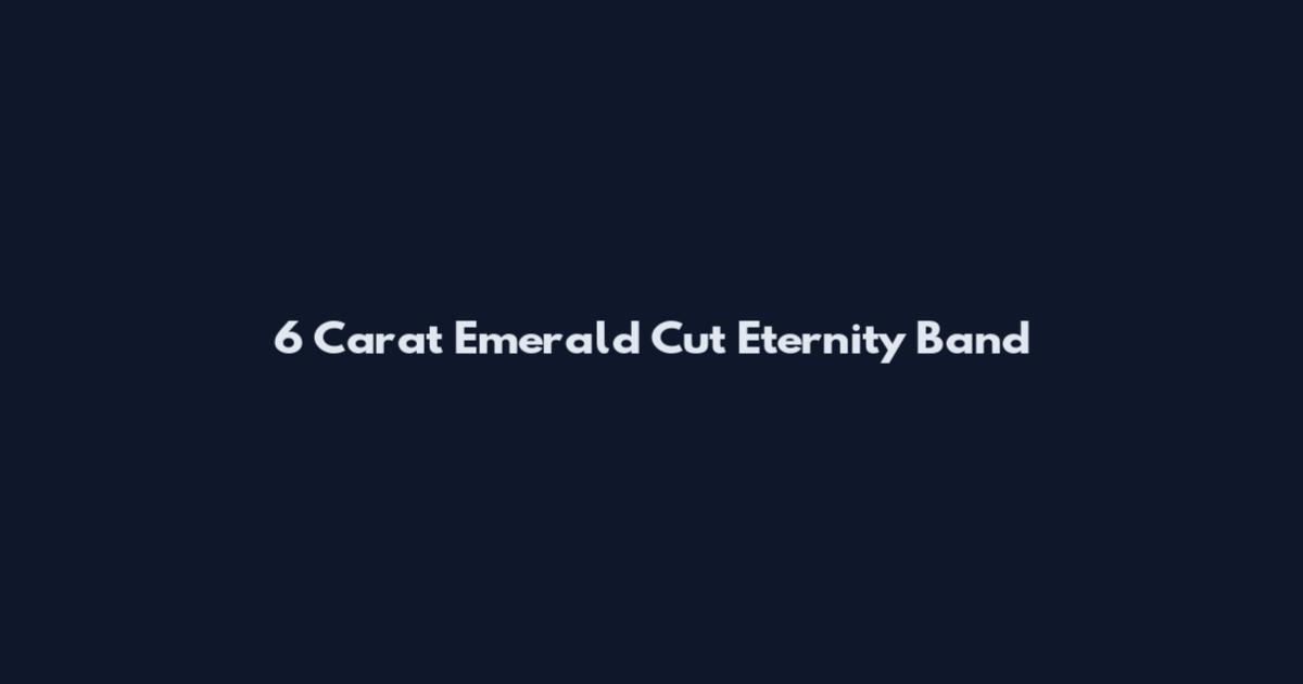 6 Carat Emerald Cut Eternity Band