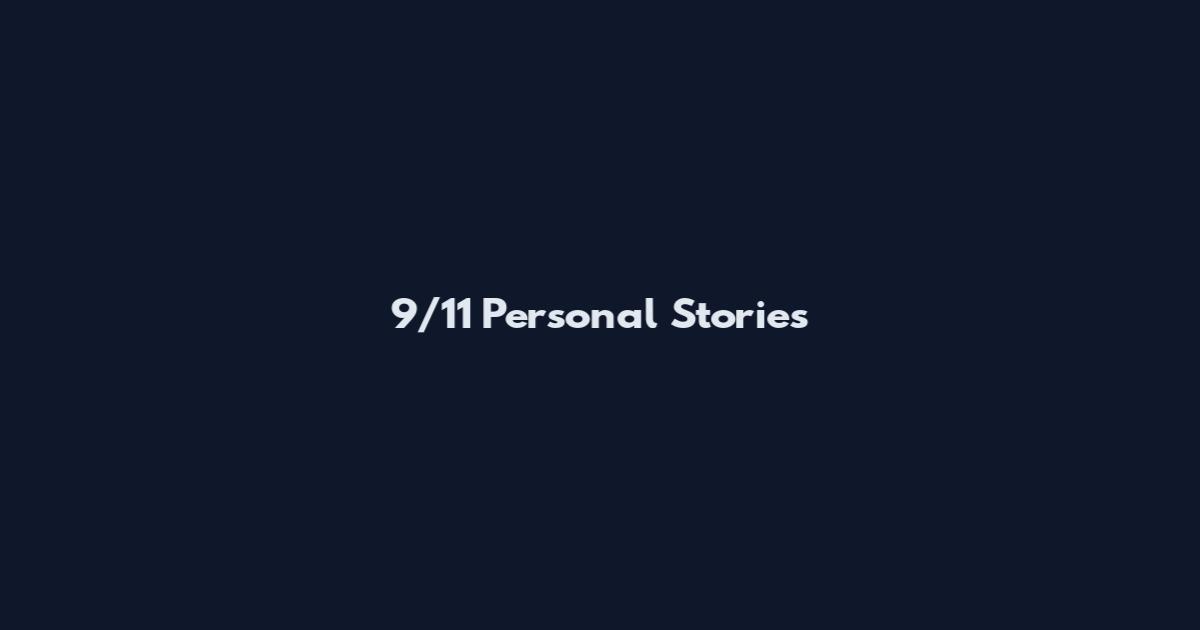 9/11 Personal Stories