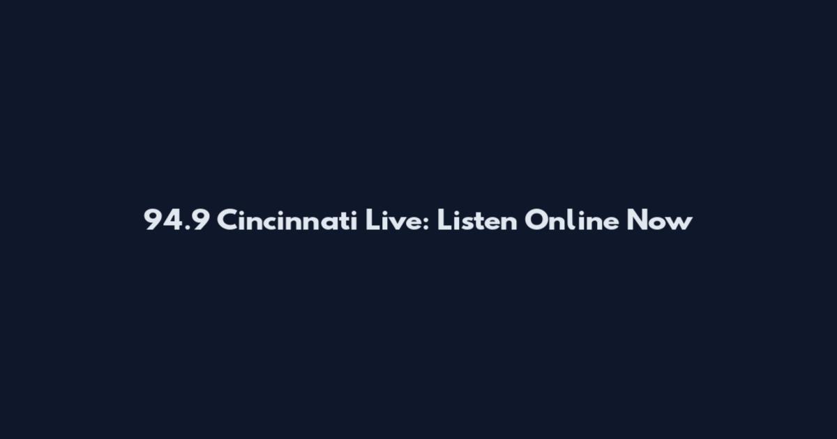 94.9 Cincinnati Live: Listen Online Now