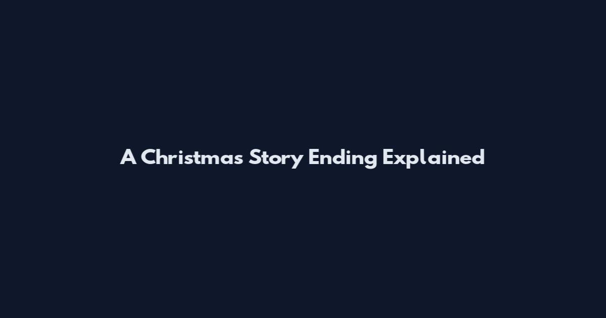 A Christmas Story Ending Explained