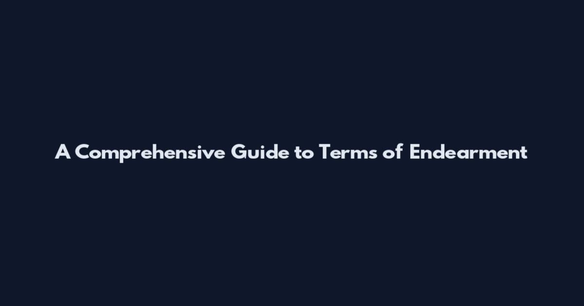 A Comprehensive Guide to Terms of Endearment