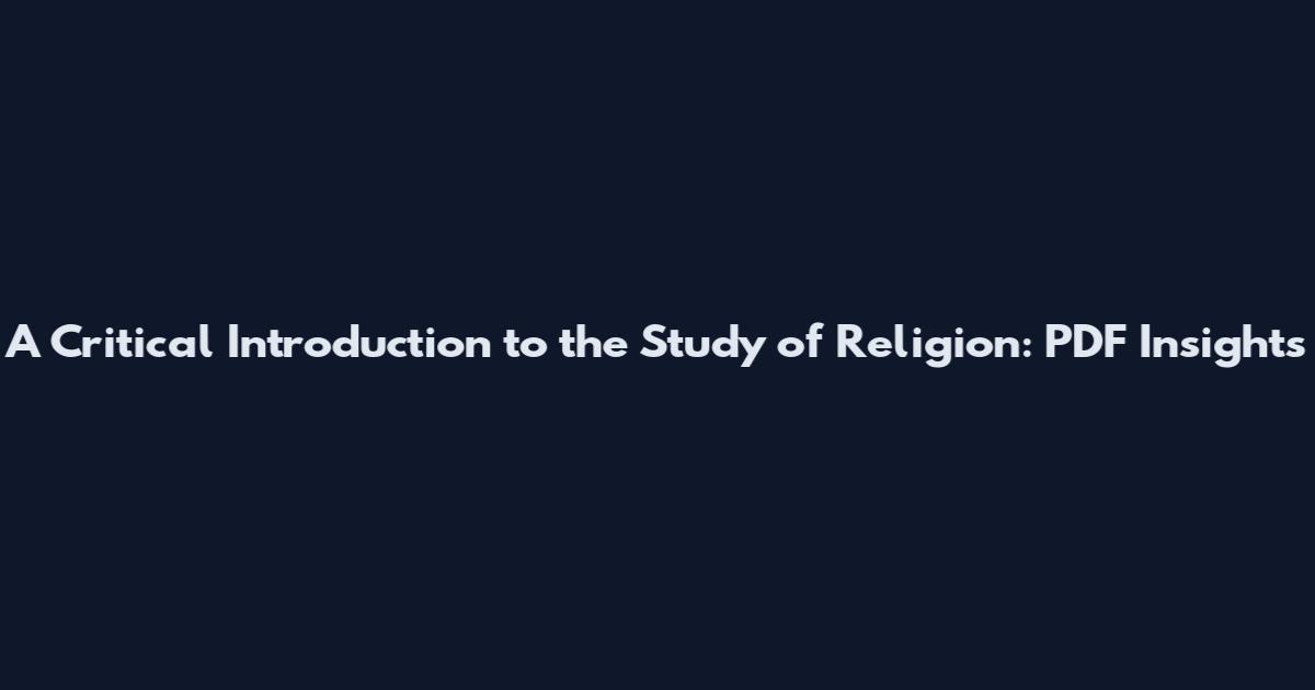 A Critical Introduction to the Study of Religion: PDF Insights