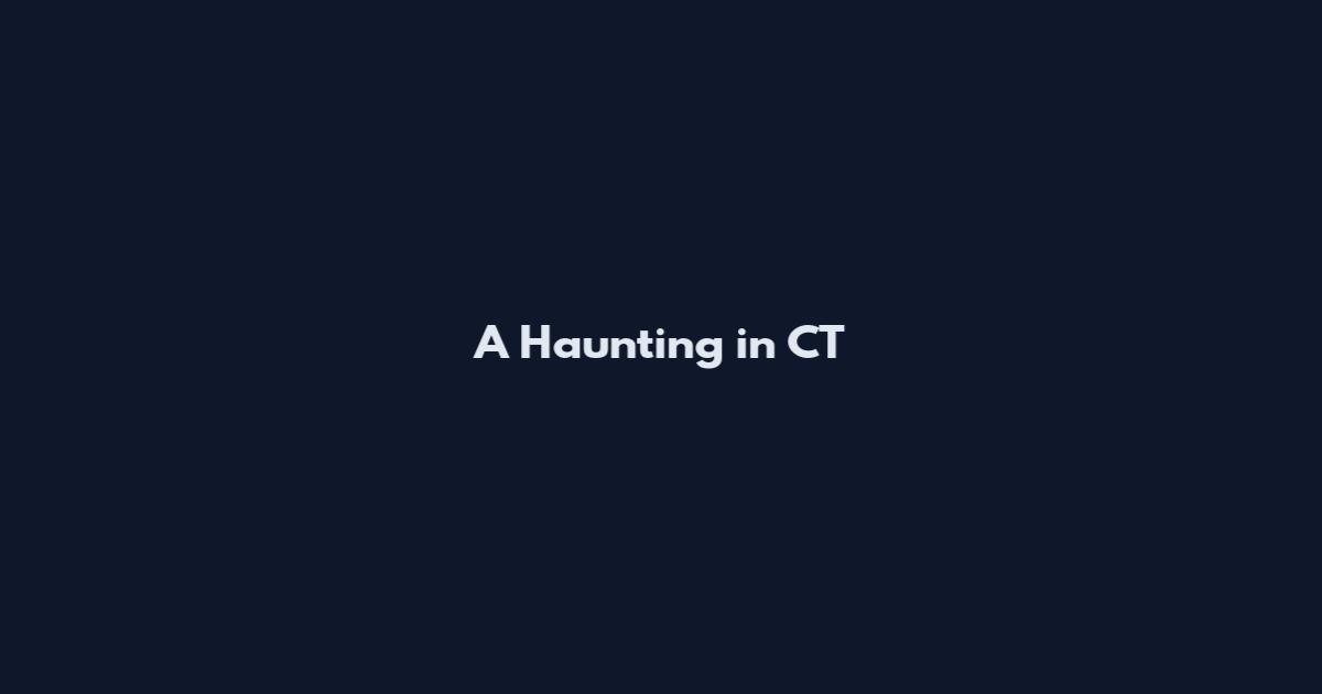 A Haunting in CT