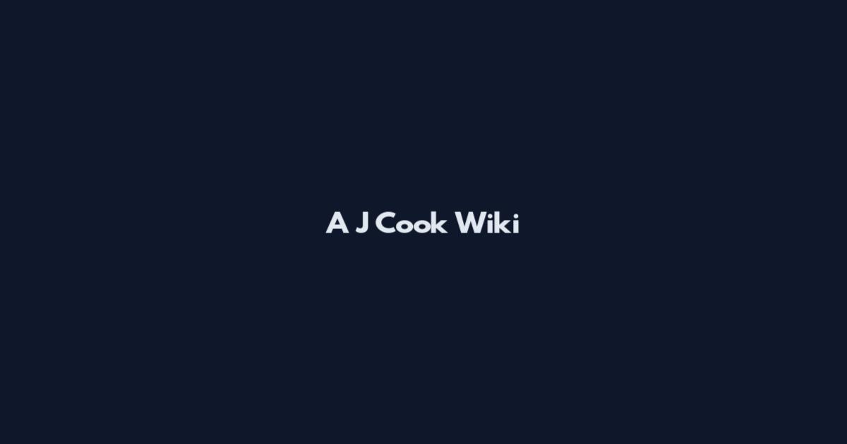 A J Cook Wiki