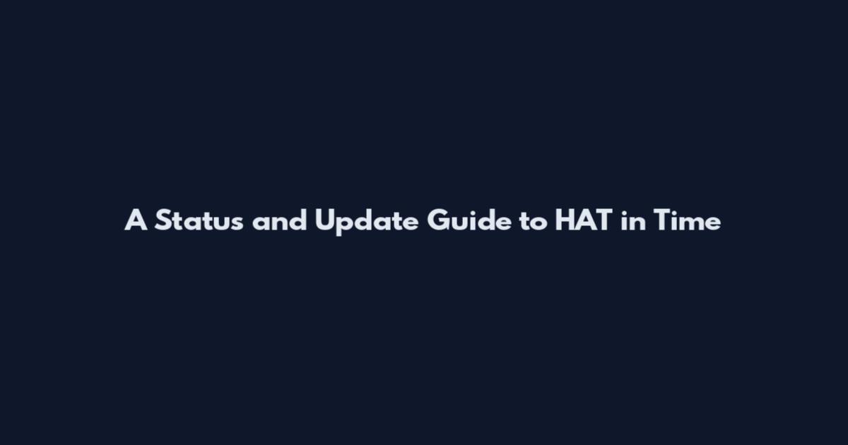 A Status and Update Guide to HAT in Time