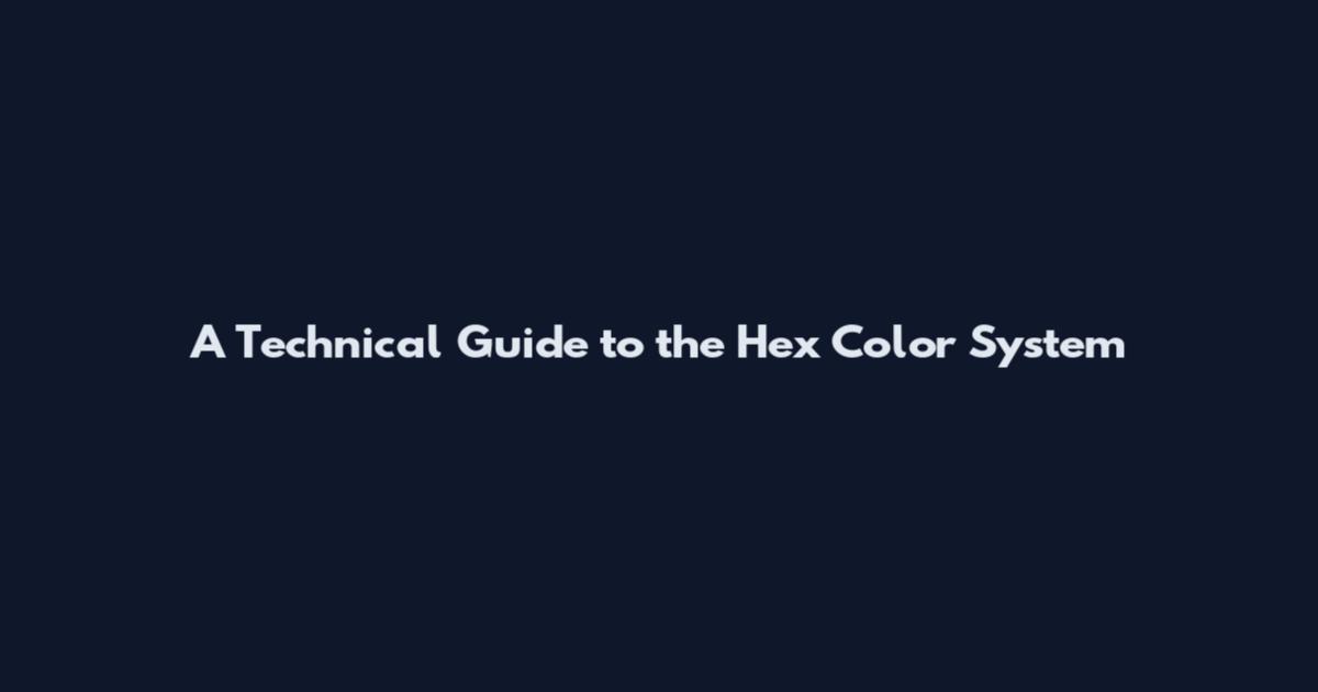 A Technical Guide to the Hex Color System