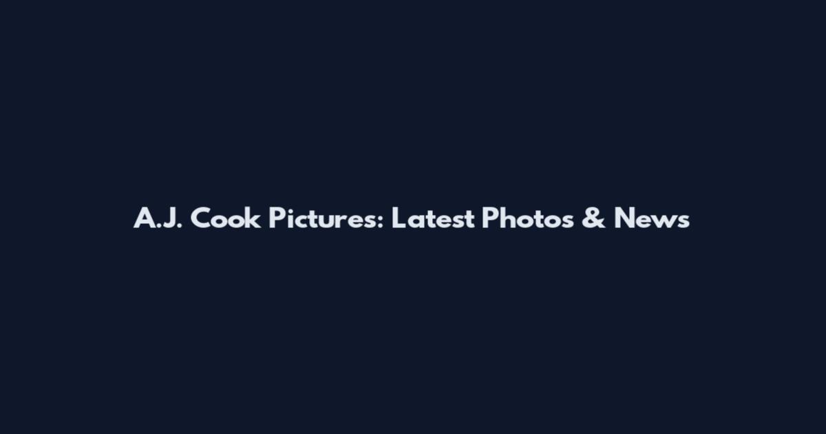 A.J. Cook Pictures: Latest Photos & News