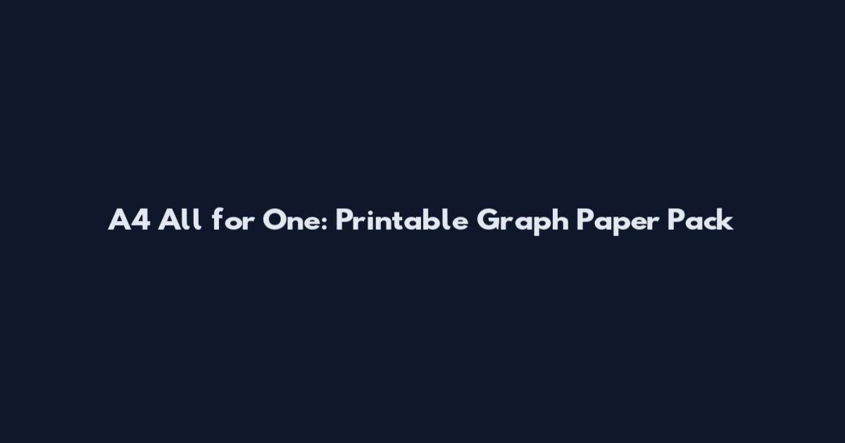 A4 All for One: Printable Graph Paper Pack