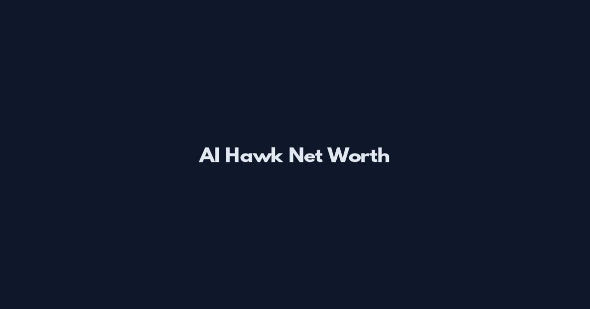 AI Hawk Net Worth