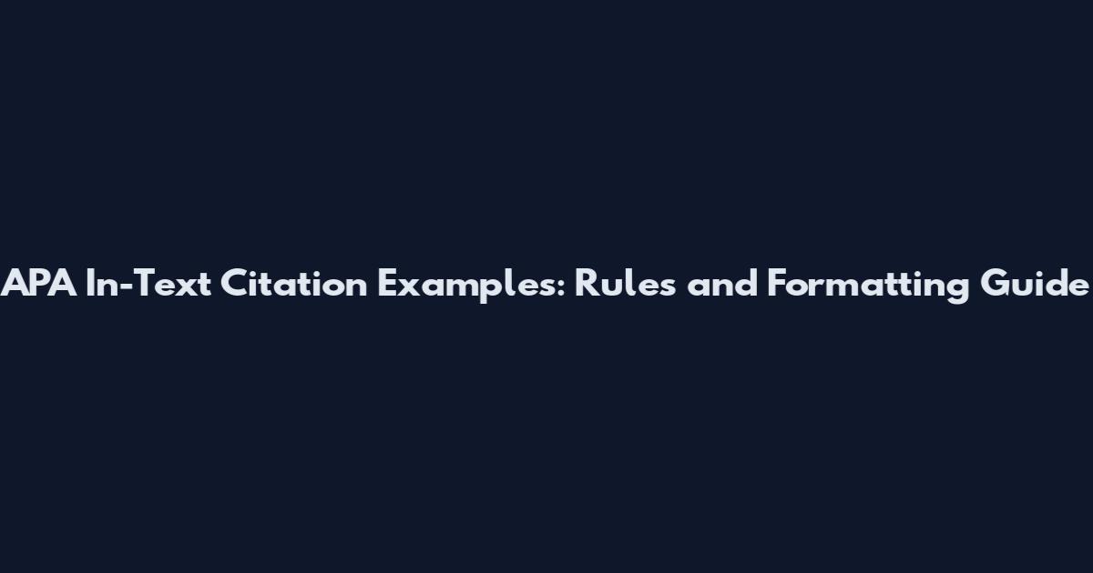 APA In-Text Citation Examples: Rules and Formatting Guide