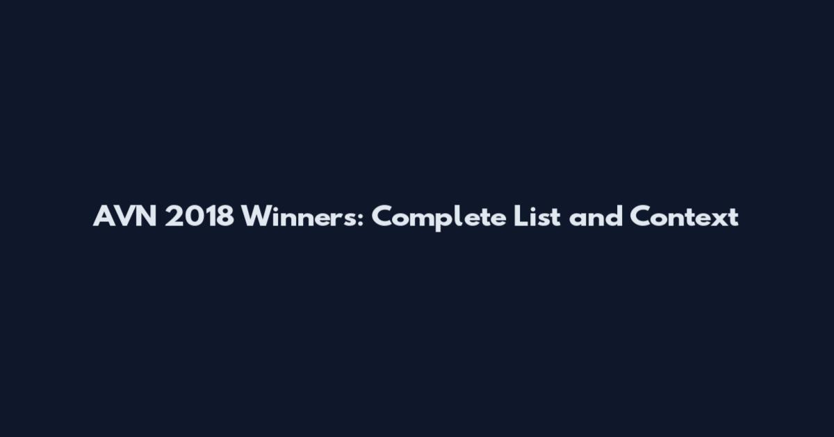 AVN 2018 Winners: Complete List and Context