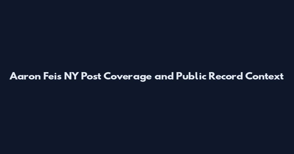 Aaron Feis NY Post Coverage and Public Record Context