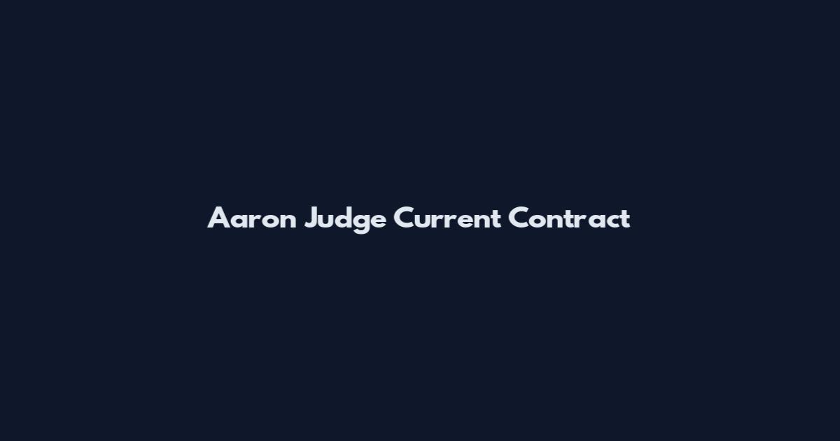 Aaron Judge Current Contract