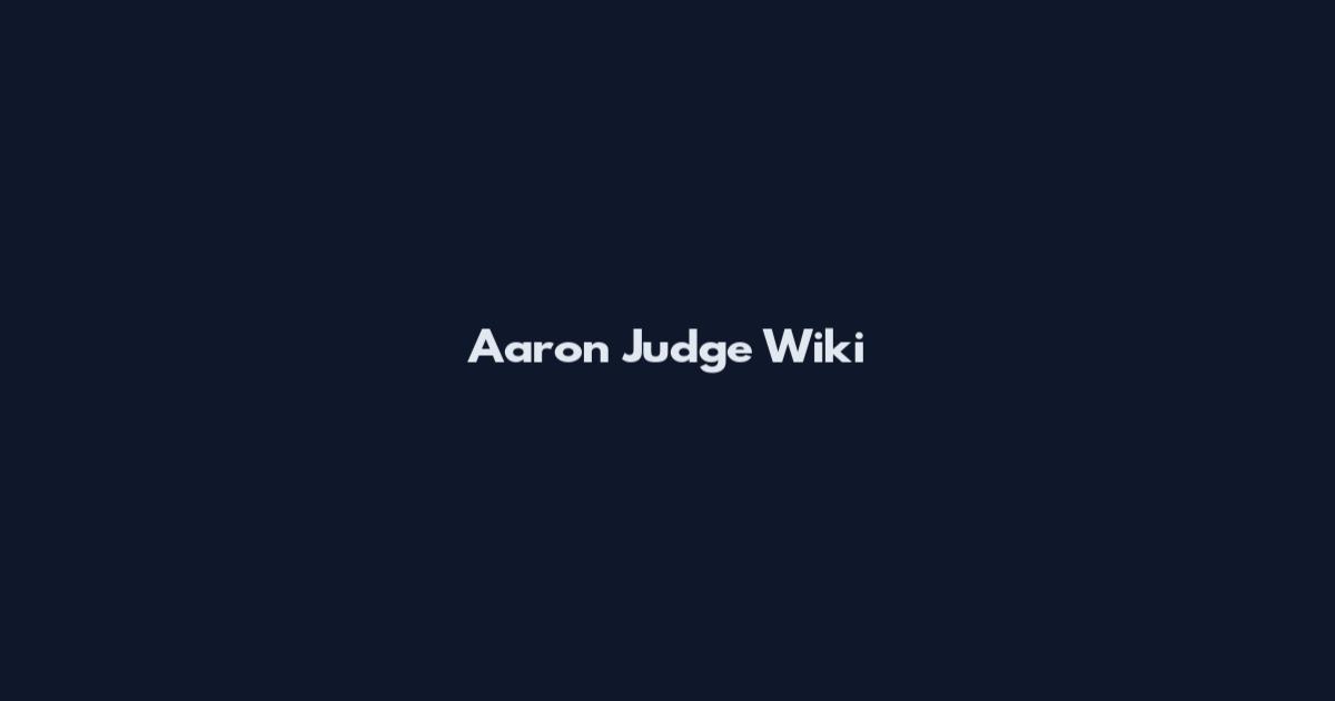 Aaron Judge Wiki
