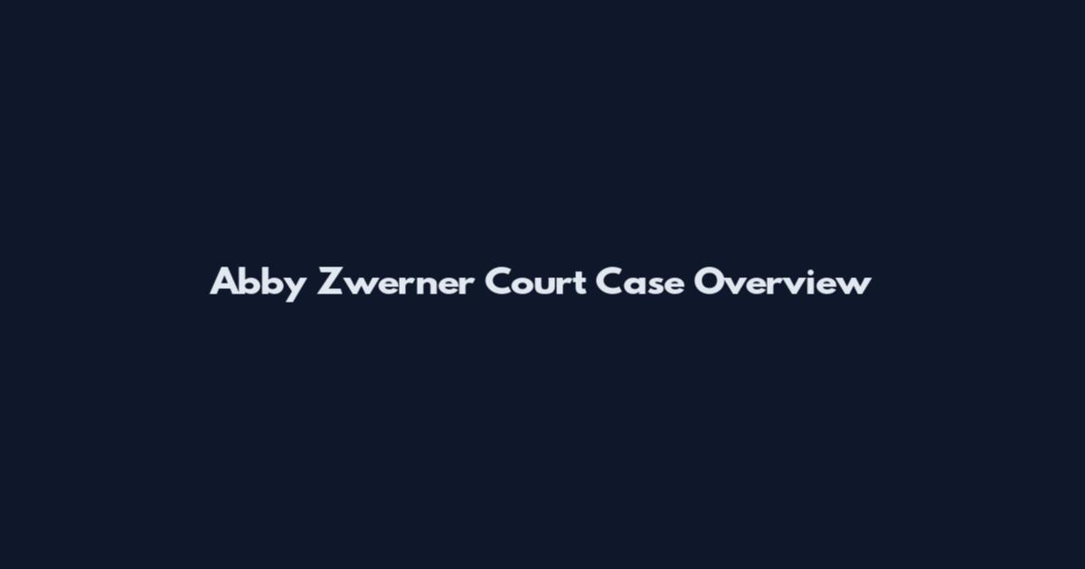 Abby Zwerner Court Case Overview