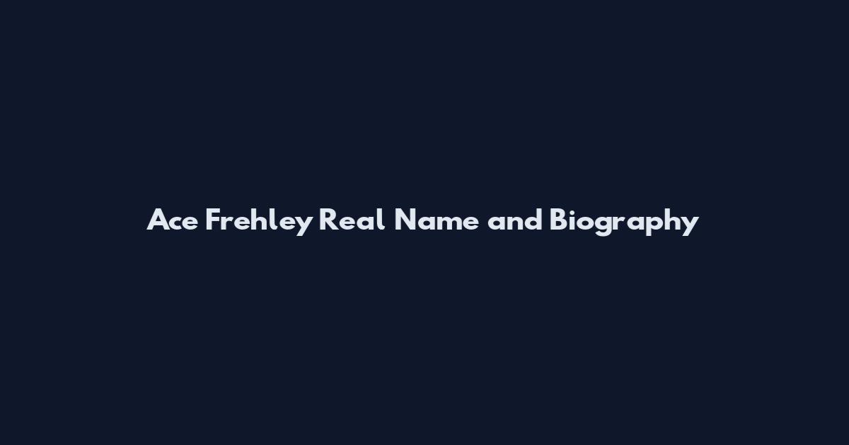 Ace Frehley Real Name and Biography