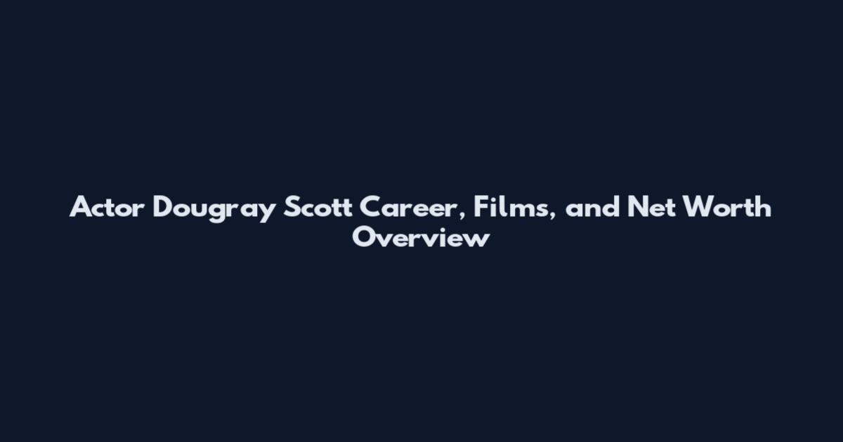 Actor Dougray Scott Career, Films, and Net Worth Overview