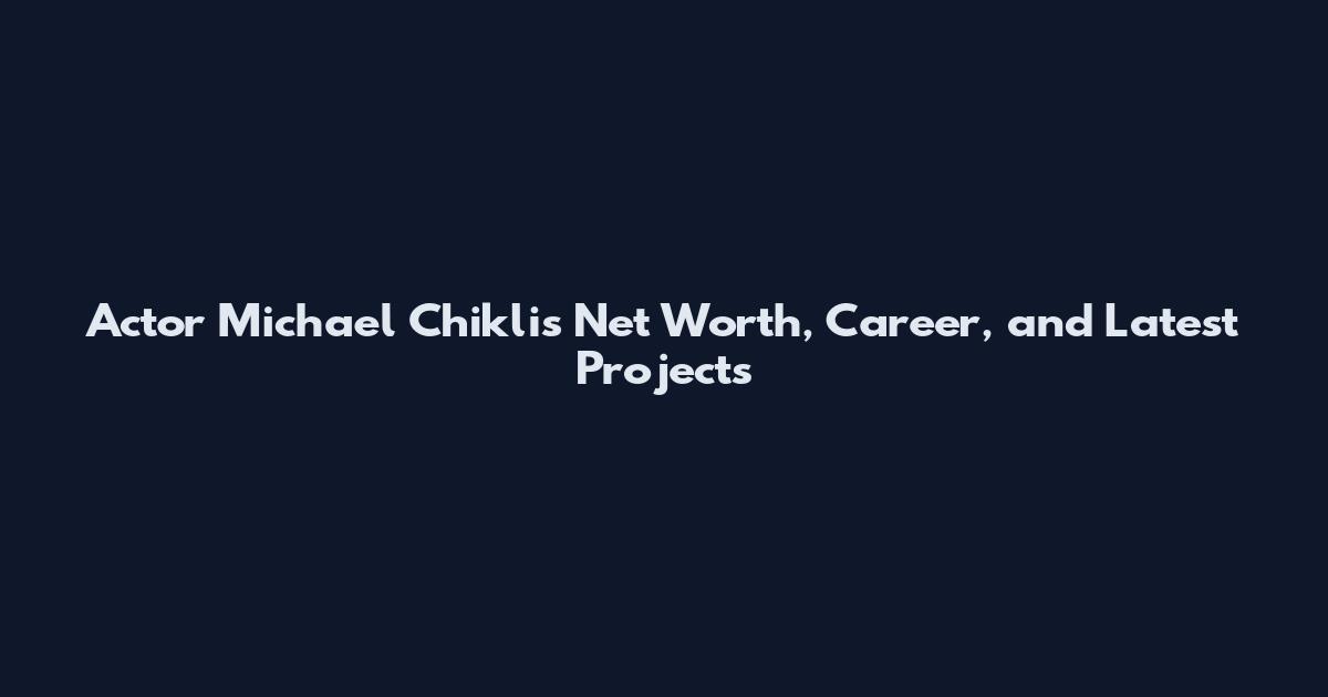 Actor Michael Chiklis Net Worth, Career, and Latest Projects