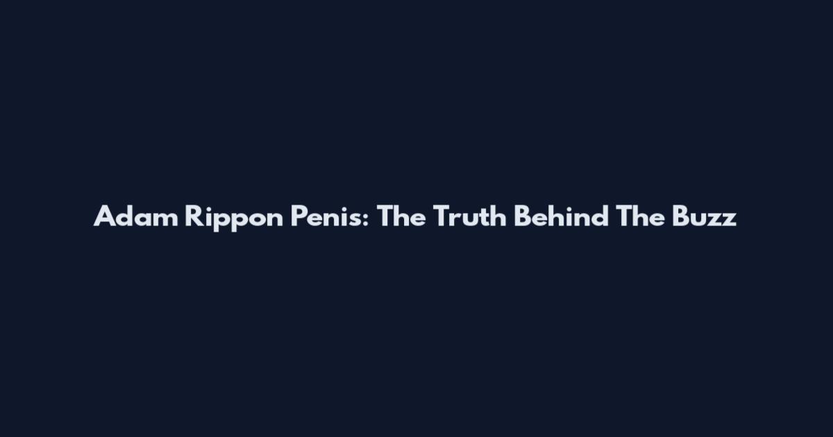 Adam Rippon Penis: The Truth Behind The Buzz