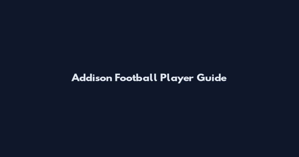 Addison Football Player Guide