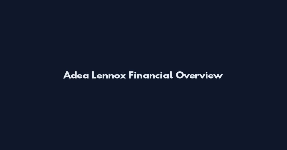 Adea Lennox Financial Overview