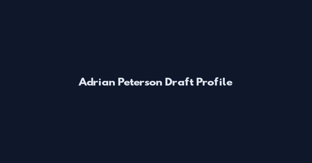 Adrian Peterson Draft Profile