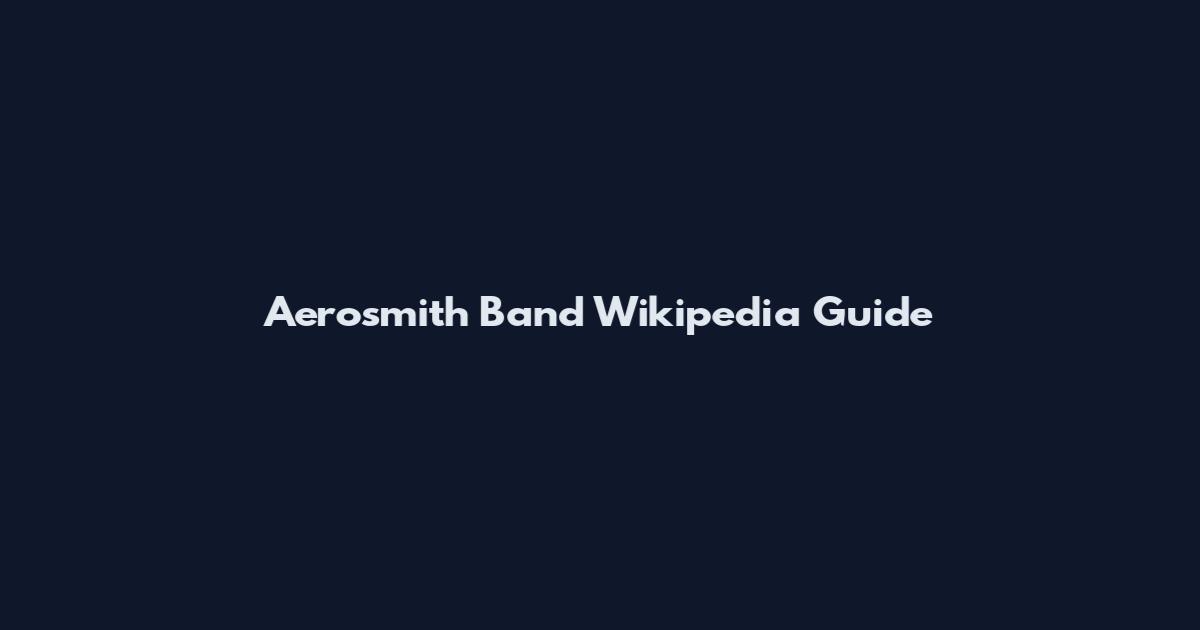 Aerosmith Band Wikipedia Guide