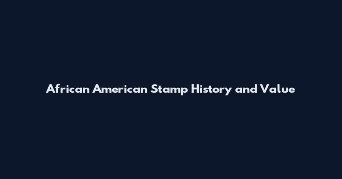African American Stamp History and Value