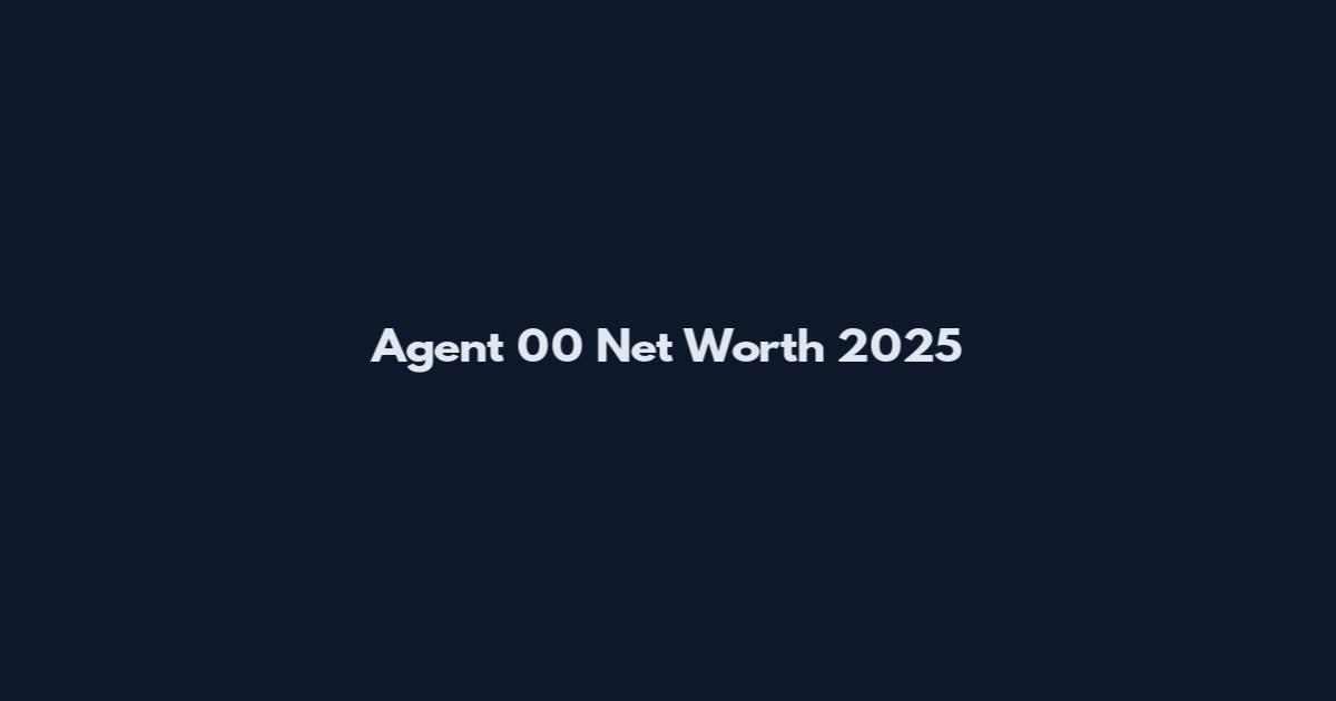 Agent 00 Net Worth 2025
