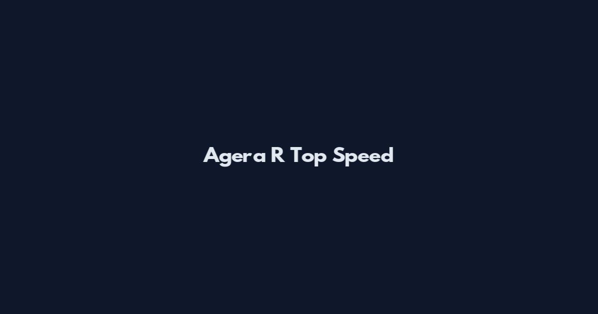 Agera R Top Speed