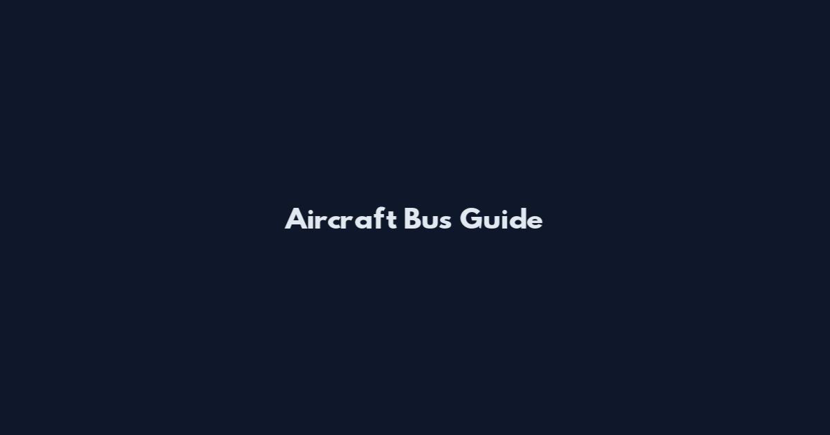 Aircraft Bus Guide
