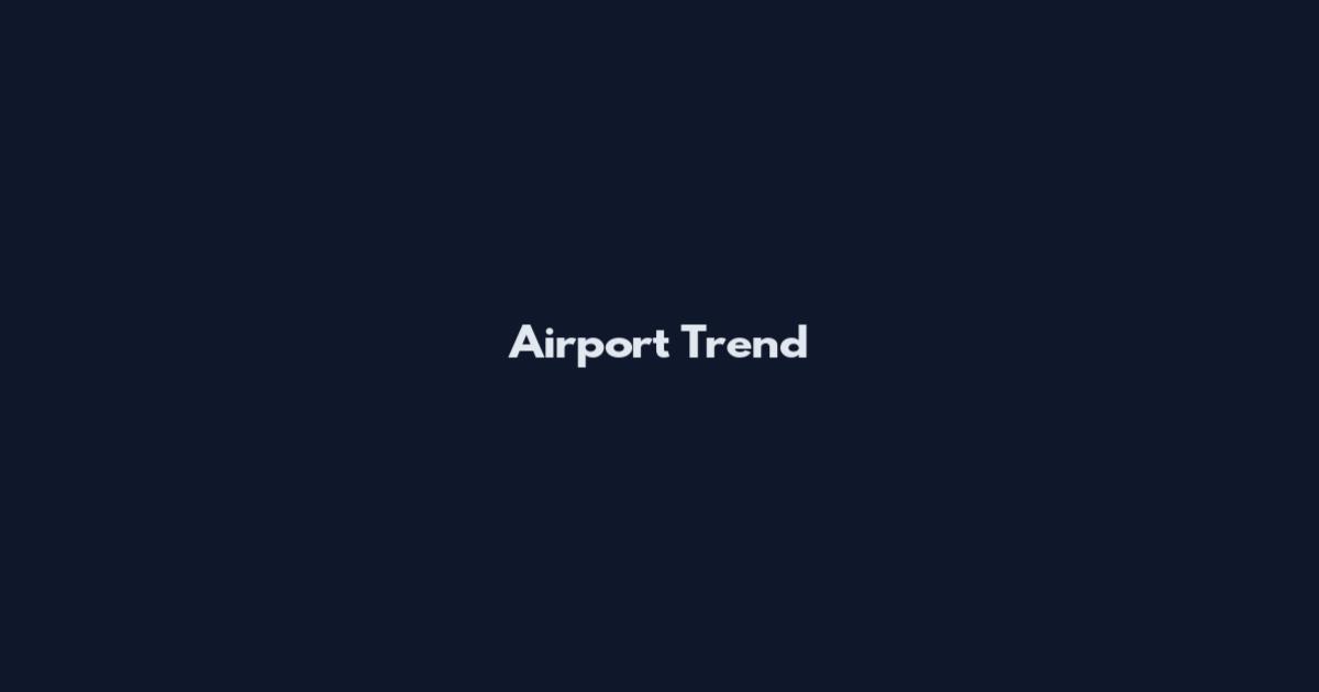 Airport Trend