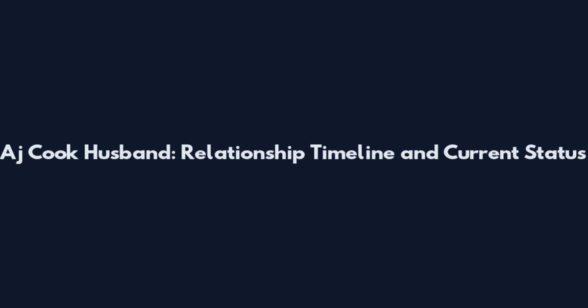 Aj Cook Husband: Relationship Timeline and Current Status